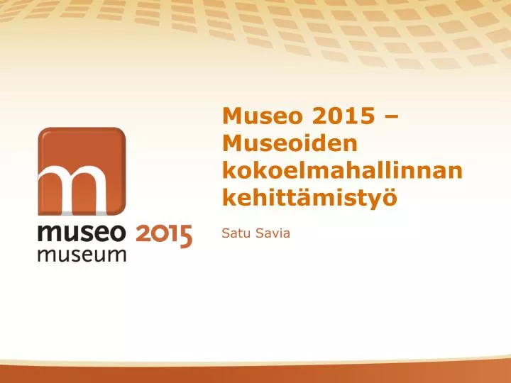 museo 2015 museoiden kokoelmahallinnan kehitt misty