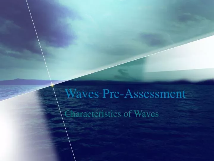 waves pre assessment