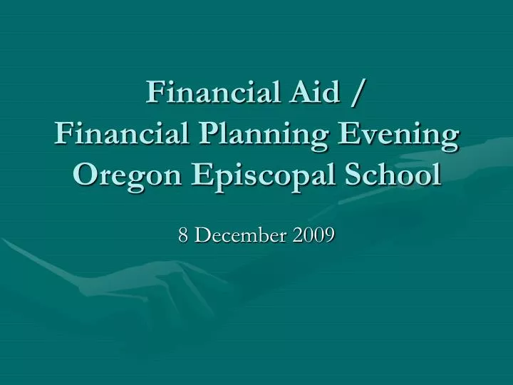 financial aid financial planning evening oregon episcopal school