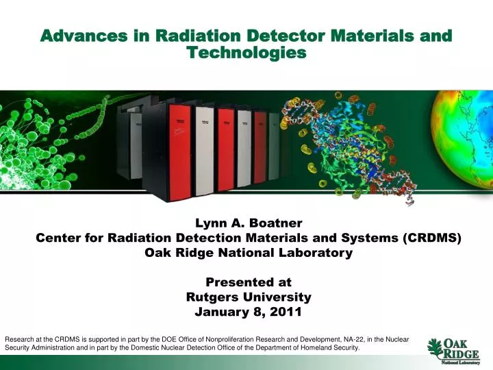 advances in radiation detector materials and technologies
