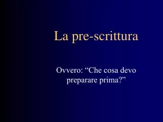 la pre scrittura
