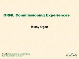 ORNL Commissioning Experiences