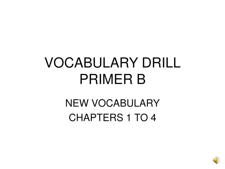 vocabulary drill primer b