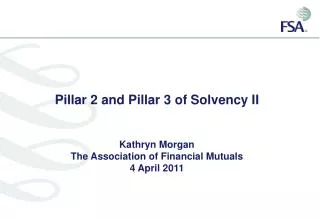 Pillar 2 and Pillar 3 of Solvency II