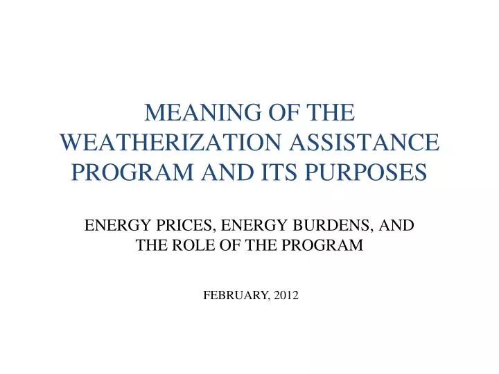meaning of the weatherization assistance program and its purposes