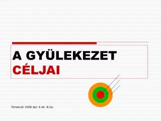 a gy lekezet c ljai