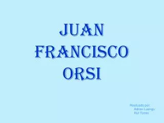juan francisco orsi