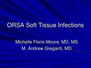 ORSA Soft Tissue Infections