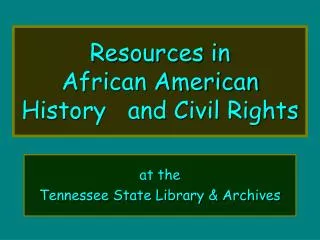 Resources in African American History and Civil Rights