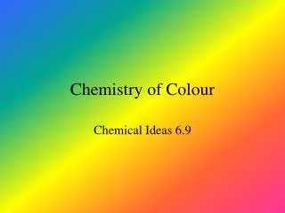 Chemistry of Colour