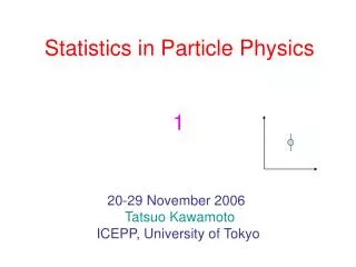 Statistics in Particle Physics