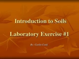 Introduction to Soils