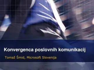 konvergenca poslovnih komunikacij