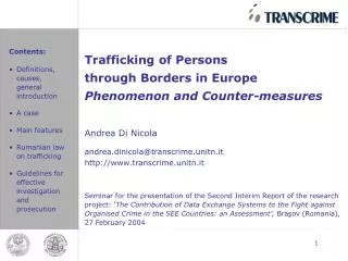 Trafficking of Persons through Borders in Europe Phenomenon and Counter-measures Andrea Di Nicola