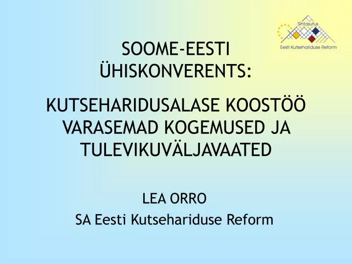 soome eesti hiskonverents kutseharidusalase koost varasemad kogemused ja tulevikuv ljavaated