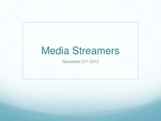 Media Streamers