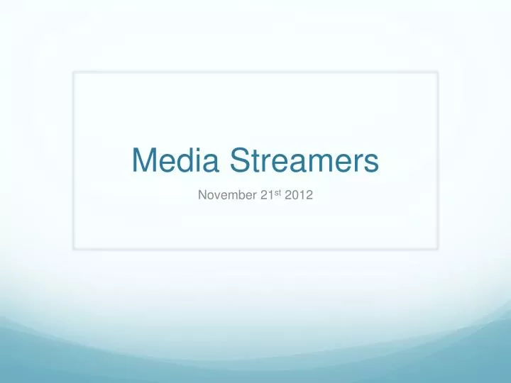 media streamers