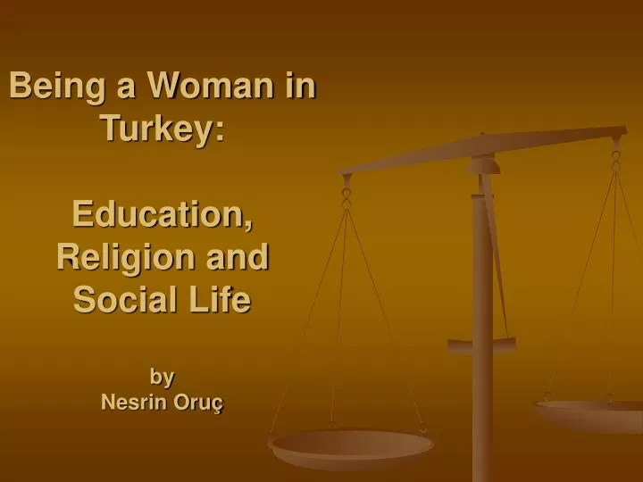 being a woman in turkey education religion and social life by nesrin oru