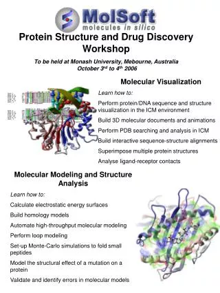 Molecular Visualization Learn how to: