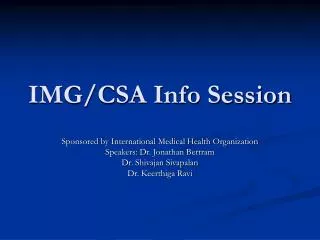 IMG/CSA Info Session