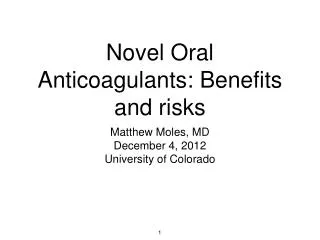 Novel Oral Anticoagulants: Benefits and risks