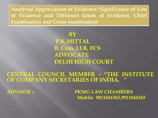 BY 			 P.K.MITTAL 			B. Com, LLB, FCS 			ADVOCATE 			DELHI HIGH COURT