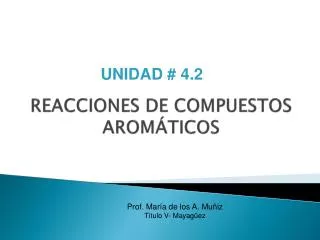 reacciones de compuestos arom ticos