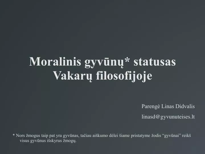 moralinis gyv n statusas vakar filosofijoje