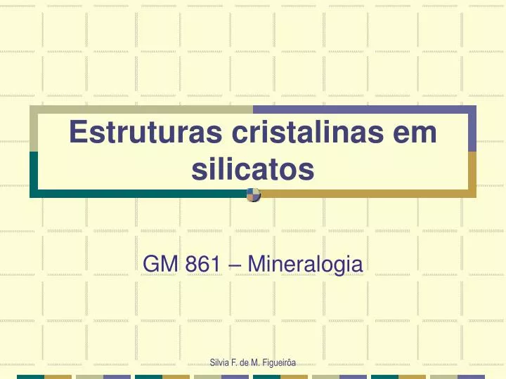 estruturas cristalinas em silicatos