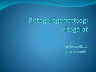 betegel gedetts gi vizsg lat