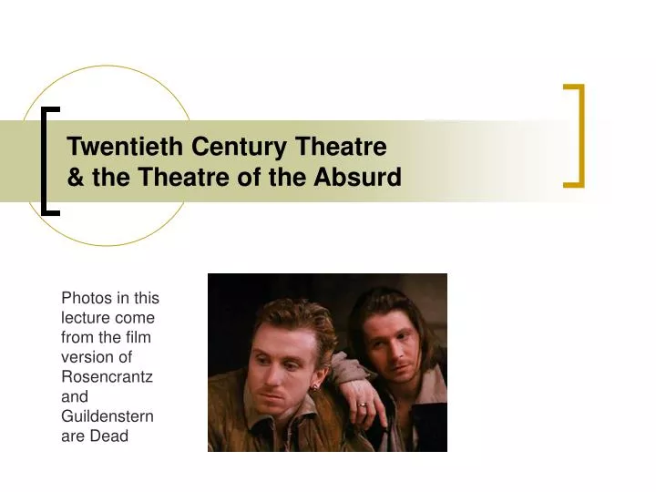 twentieth century theatre the theatre of the absurd