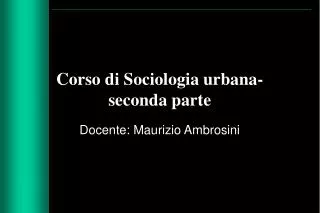 corso di sociologia urbana seconda parte