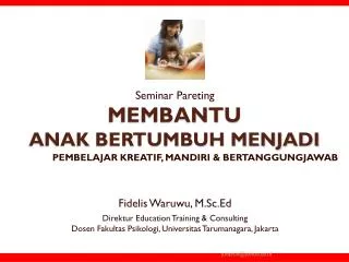 membantu anak bertumbuh menjadi