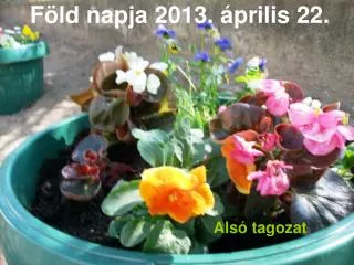 f ld napja 2013 prilis 22