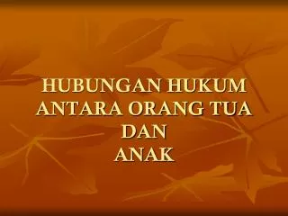 hubungan hukum antara orang tua dan anak