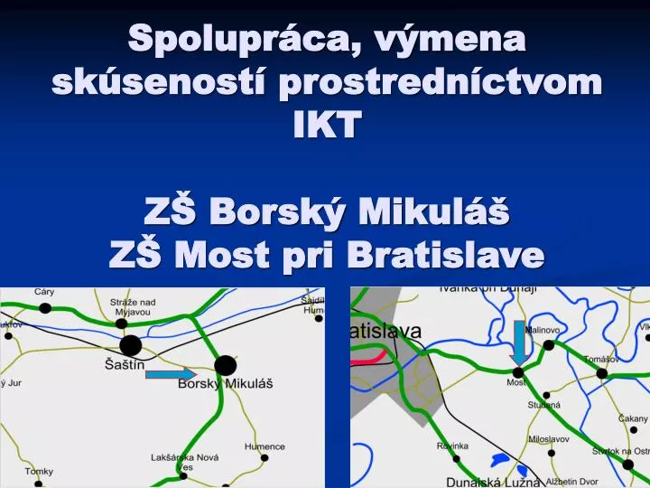 spolupr ca v mena sk senost prostredn ctvom ikt z borsk mikul z most pri bratislave