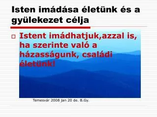 isten im d sa let nk s a gy lekezet c lja