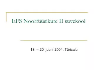 efs noorf sikute ii suvekool