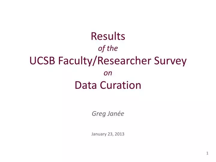 results of the ucsb faculty researcher survey on data curation