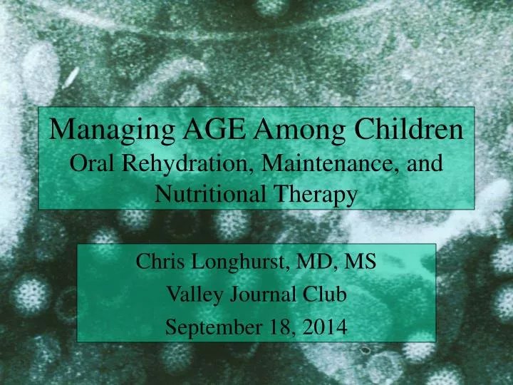 managing age among children oral rehydration maintenance and nutritional therapy