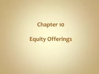 Chapter 10 Equity Offerings