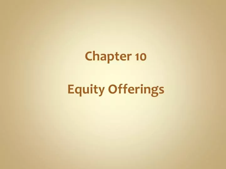 chapter 10 equity offerings