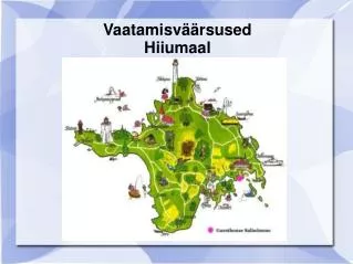 vaatamisv rsused hiiumaal