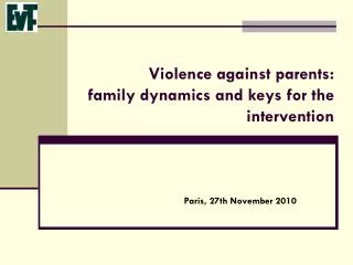 Violence against parents: family dynamics and keys for the intervention