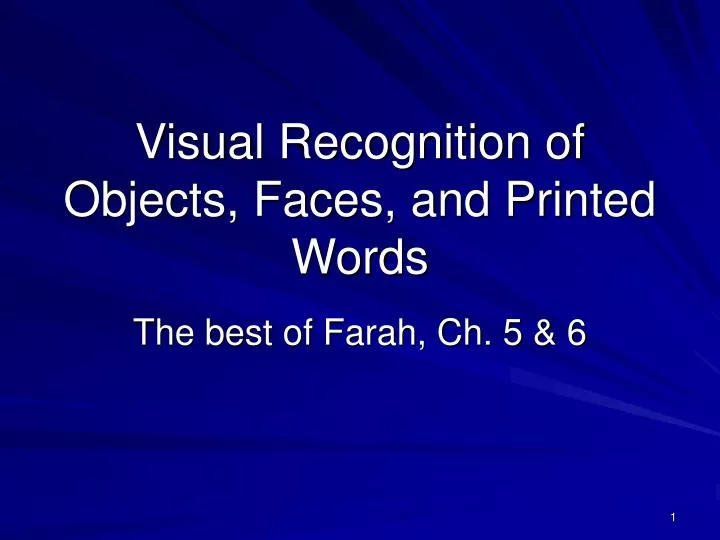 visual recognition of objects faces and printed words