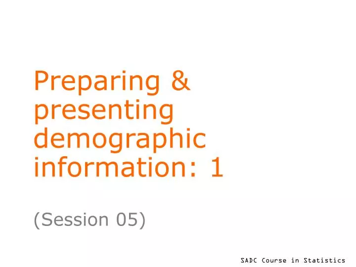 preparing presenting demographic information 1
