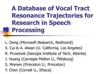 A Database of Vocal Tract Resonance Trajectories for Research in Speech Processing