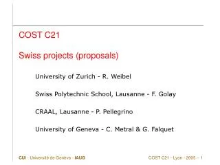 COST C21 Swiss projects (proposals)
