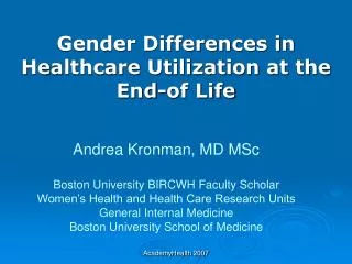 Gender Differences in Healthcare Utilization at the End-of Life