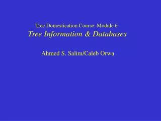 Tree Domestication Course: Module 6 Tree Information &amp; Databases